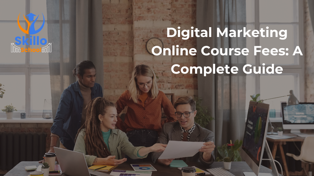 Digital Marketing Online Course Fees
