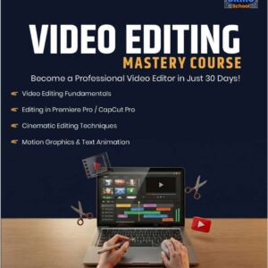 Video Editing Mastery Course